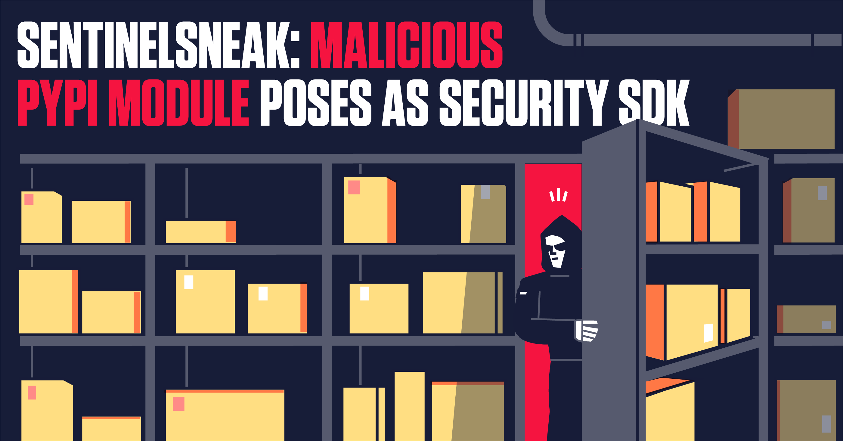 SentinelSneak: Malicious PyPI module poses as security SDK